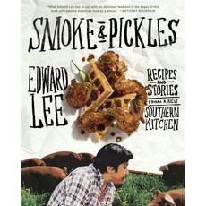 Smoke and Pickles:Recipes and Stories from a New Southern Kitchen, Artisan Publishers