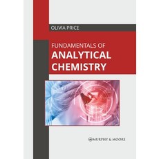 (영문도서) Fundamentals of Analytical Chemistry Hardcover, Murphy & Moore Publishing, English, 9781639872428