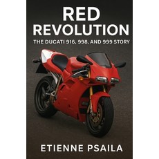 (英文圖書)Red Revolution: The Ducati 916 998 and 999 Story 平裝版, Independently Published, 英文