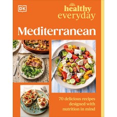 (영문도서)Healthy Everyday Mediterranean Paperback, DK Publishing (Dorling Kind..., English, 9798217136384 DK Publishing (Dorling Kind..., English, 9798217136384