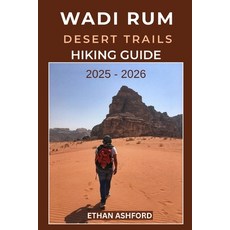 (英文圖書)Wadi Rum Desert Trails Hiking Guide 2025 - 2026: The Complete Explorer's Guide t... 平裝版, Independently Published, 英文