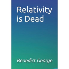(英文圖書)Relativity is Dead 平裝版, Independently Published, English, Paperback
