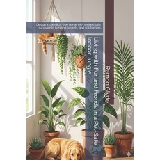 (영문도서)Living with Fur and Fronds in a Pet-Safe Indoor Jungle: Design a chemical-free h... Paperback, Independently Published, English, 9798189900297