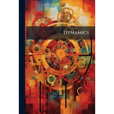 (영문도서)Dynamics: Or Theoretical Mechanics Paperback, Nabu Press, English, 9781141344888