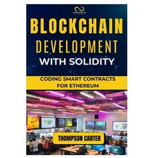 (영문도서) Blockchain Development with Solidity: Algorithms and Data Structures Explained Paperback, Independently Published, English, 9798303328006