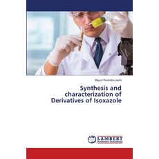 (영문도서) Synthesis and characterization of Derivatives of Isoxazole Paperback, LAP Lambert Academic Publis..., English, 9786207997251