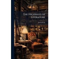 (영문도서)The Highways of Literature Hardcover, Hutson Street Press, English, 9781023891158