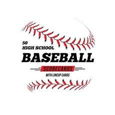 (영문도서) 50 High School Baseball Scorecards With Lineup Cards: 50 Scorecards For Baseball and Softball Paperback, Independently Published, English, 9781686606205