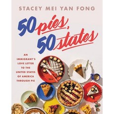 (영문도서) 50 Pies 50 States: An Immigrant's Love Letter to the United States Through Pie Hardcover, Voracious, English, 9780316394512