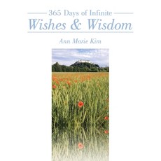 (영문도서) 365 Days of Infinite Wishes & Wisdom Paperback, Balboa Press, English, 9798765246672