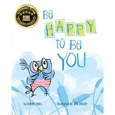 Be Happy to Be You Paperback, Maclaren-Cochrane Publishing, English, 9781643720890