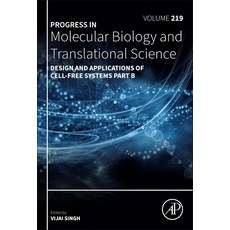(영문도서)Design and Applications of Cell-Free Systems Part B: Volume 219 Hardcover, Academic Press, English, 9780443473623 Academic Press, English, 9780443473623