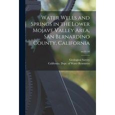 (영문도서) Water Wells and Springs in the Lower Mojave Valley Area San Bernardino County California; n... Paperback, Hassell Street Press, English, 9781014024022