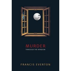 (영문도서)Murder Through the Window: Murder at Plenders Paperback, Coachwhip Publications, English, 9781616466329
