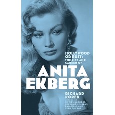 (영문도서)Hollywood or Bust: The Life and Career of Anita Ekberg Hardcover, BearManor Media, English, 9798887719085