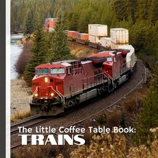 (英文圖書)The Little Coffee Table Book: Trains: Inside you'll discover 75 bite-sized fact... 平裝版, Independently Published, 英文