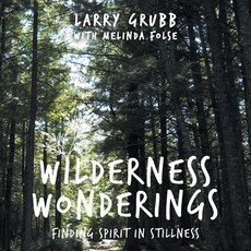 (영문도서) Wilderness Wonderings: How I Found Spirit in Stillness Paperback, Balboa Press, English, 9798765242872