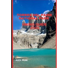 (英文圖書)Torres del Paine National Park Hiking Guide 2025 平裝版, Independently Published, 英文
