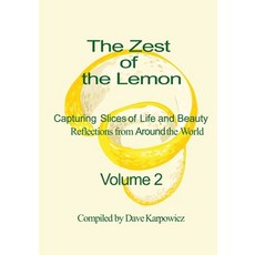 (英文圖書)The Zest of the Lemon Volume 2: Capturing Slices of Life and Beauty 平裝版, Independently Published, 英文