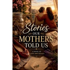 (영문도서)Stories Our Mothers Told Us Paperback, Tanya G Govender, English, 9798235162778