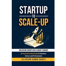 (英文圖書)Startup to Scale-Up: A Practical Funding Guide for Business Owners and Professio... 平裝版, Notion Press, 英文