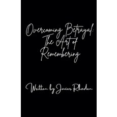 (英文圖書)Overcoming Betrayal: The Art of Remembering 平裝版, Javier Rhoden, 英文