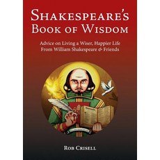 (영문도서) Shakespeare's Book of Wisdom: Advice on Living a Wiser Happier Life from Willi... Paperback, de Portola Press, English, 9780692186732