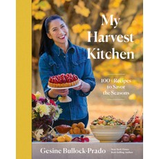 (영문도서)My Harvest Kitchen: 100+ Recipes to Savor the Seasons Hardcover, Countryman Press, English, 9781682689165