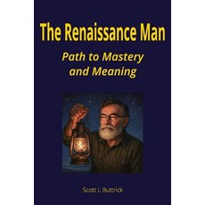(英文圖書)The Renaissance Man: Path to Mastery and Meaning: A Guide to Building Strength ... 平裝版, Independently Published, 英文