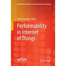 (영문도서) Performability in Internet of Things Paperback, Springer, English, 9783030066826