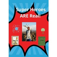 Super Heroes ARE Real! Paperback, Independently Published, English, 9781698224305