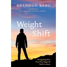 (영문도서)Weight Shift: Navigating Your First Few Steps of Faith in Jesus Paperback, Wipf & Stock Publishers, English, 9798385249145