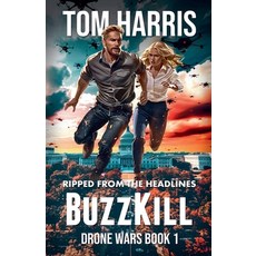 (영문도서) BuzzKill Paperback, T.R. Harris, English, 9798227752727