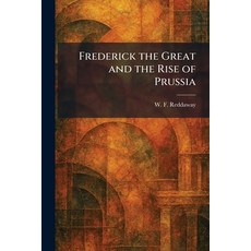 (英文圖書)Frederick the Great and the Rise of Prussia 平裝版, Tradd Street Press, 英文