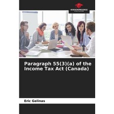 (영문도서)Paragraph 55(3)(a) of the Income Tax Act (Canada) Paperback
