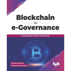 Blockchain in e-Governance: Driving the next Frontier in G2C Services (English Edition) Paperback, Bpb Publications, English, 9789390684465