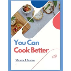 (영문도서) You Can Cook Better: My Cooking Recipe Book Paperback, Atlas Vista Publisher, English, 9781835520796