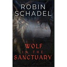 (영문도서)Wolf in the Sanctuary Paperback, Cursing Raven Books, English, 9798899013942