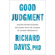 (영문도서) Good Judgment: Making Better Business Decisions with the Science of Human Personality Hardcover, Harper Business, English, 9780063293670