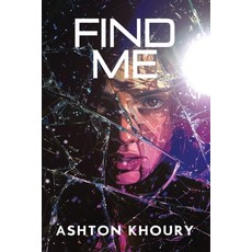 (영문도서) Find Me Paperback, Ashton Khoury, English, 9798991058230