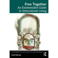 (영문도서)Free Together: An Existentialist Guide to Intercultural Living Hardcover, Routledge, English, 9781041247135