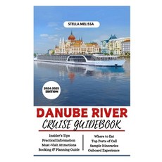 (영문도서) Danube River Cruise Guidebook (2024-2025 Edition) Paperback, Independently Published, English, 9798329060959
