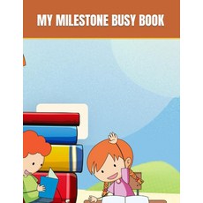 [5] MY MILESTONE BUSY BOOK: A Fun and Interactive Activity Book for Kids [paperback]