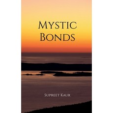 (영문도서) Mystic Bonds: Love and Sacrifice in Verse" Paperback, Notion Press, English, 9798894462363