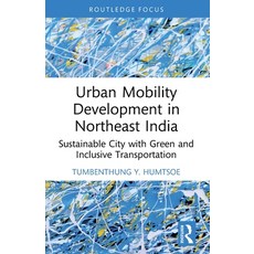 (英文圖書)Urban Mobility Development in Northeast India: Sustainable City with Green and I... 平裝版, Routledge, 英文