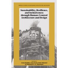(영문도서)Sustainability Resilience and Inclusiveness Through Human-Centred Architecture... Hardcover, English, 9781805928829
