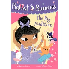 (영문도서) Ballet Bunnies #5: The Big Audition Library Binding, Random House Books for Youn..., English, 9780593305768