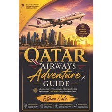 (英文圖書)Qatar Airways Airways Adventure Guide: Your Complete Journey Companion for Explo... 平裝版, Independently Published, 英文