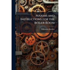 (영문도서)Maxims and Instructions for the Boiler Room Paperback, Nabu Press, English, 9781145832091