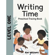 (영문도서)Writing Time: Preschool Tracing Book Level 1 Paperback, Independently Published, English, 9798266406971